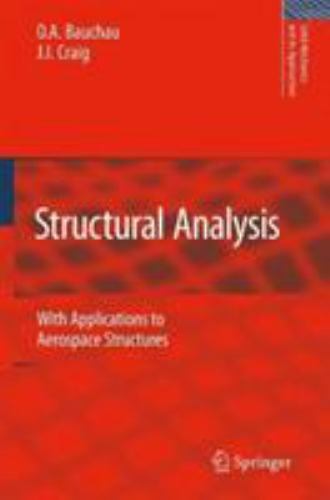 Structural Analysis: With Applications to Aerospace Structures (Solid Mechanics
