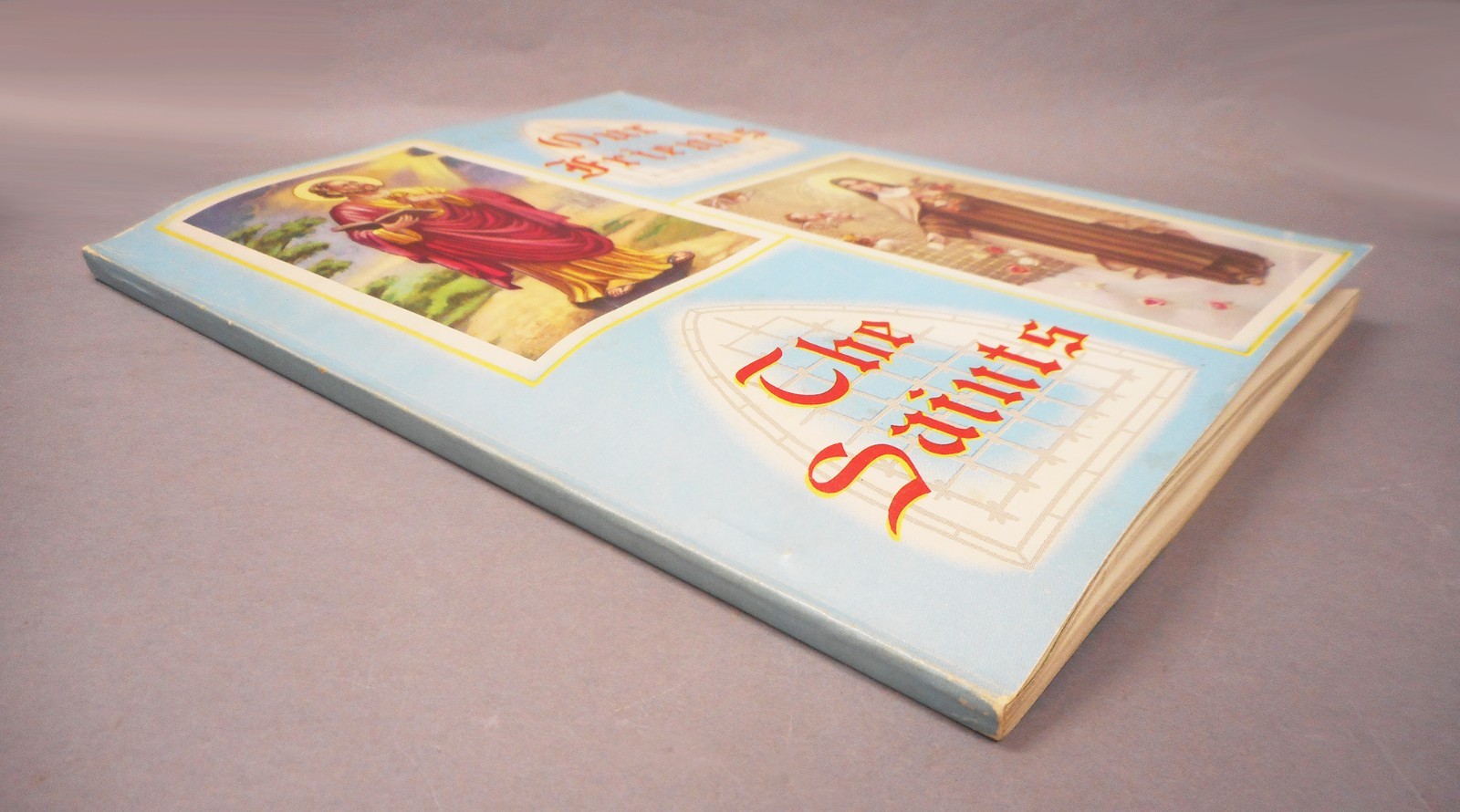 OUR FRIENDS the SAINTS by Daniel A Lord, S.J. 1956 Beautiful illustrations -Nice