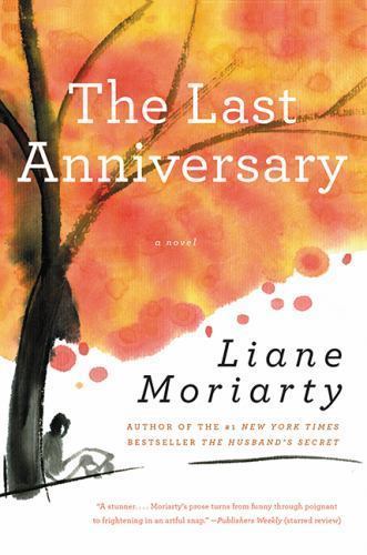The Last Anniversary: An Unforgettable- 9780060890681, Liane Moriarty, paperback