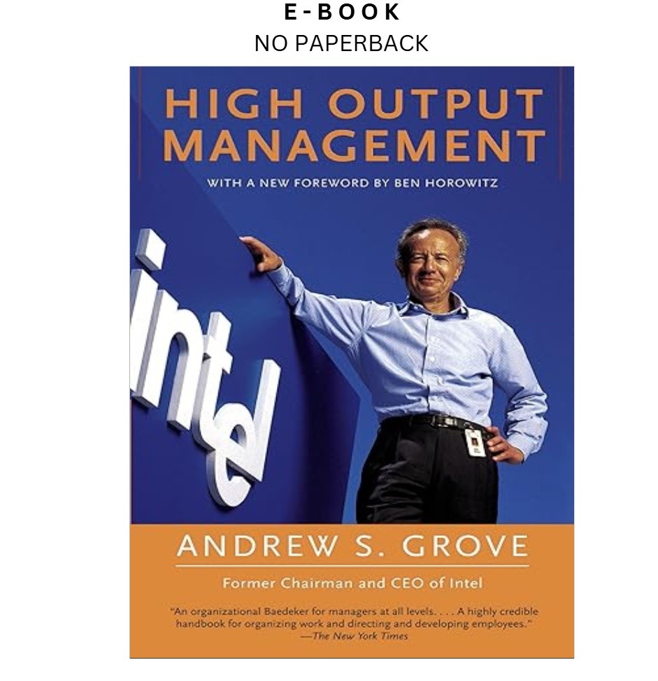 High Output Management, Andrew S. Grove 2015
