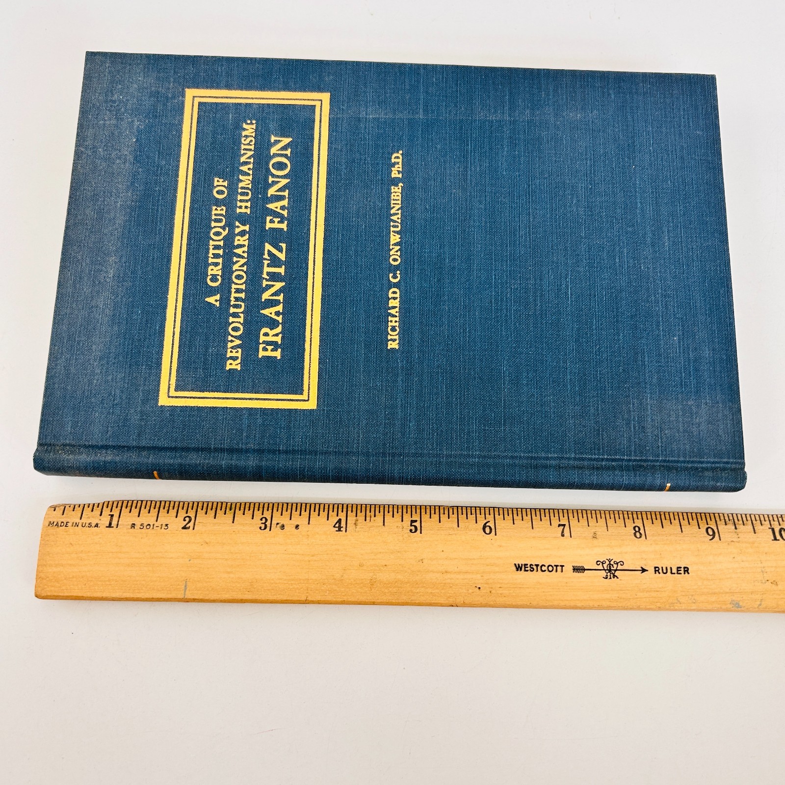 A Critique of Revolutionary Humanism Frantz Fanon by Richard Onwuanibe 1983