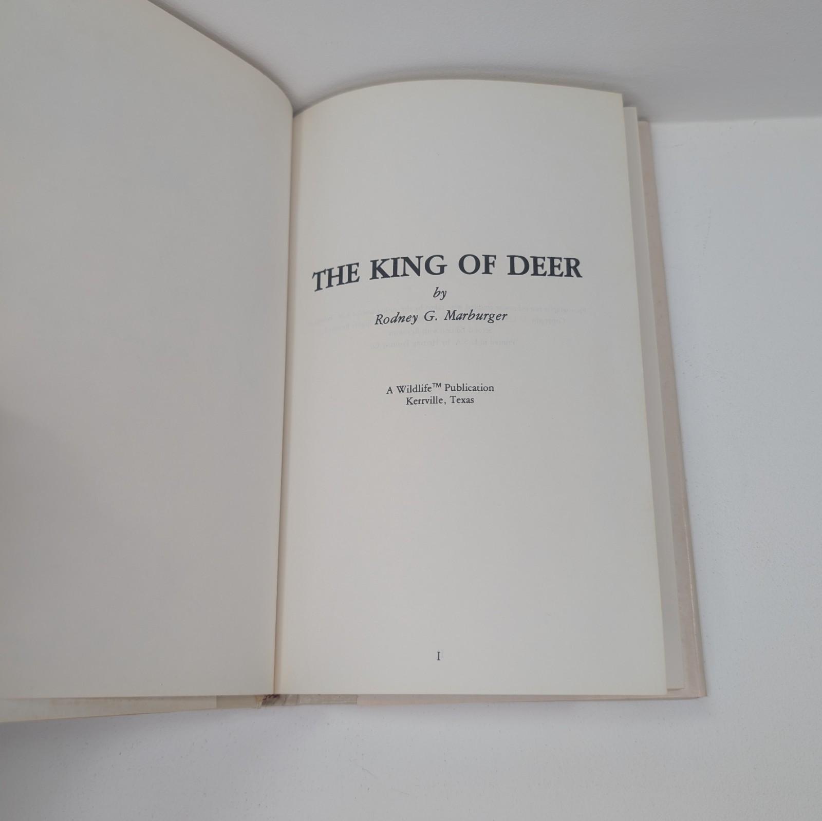 The King of Deer by Rodney G. Marburger SIGNED 1986 Second Edition ~ 272 Pages
