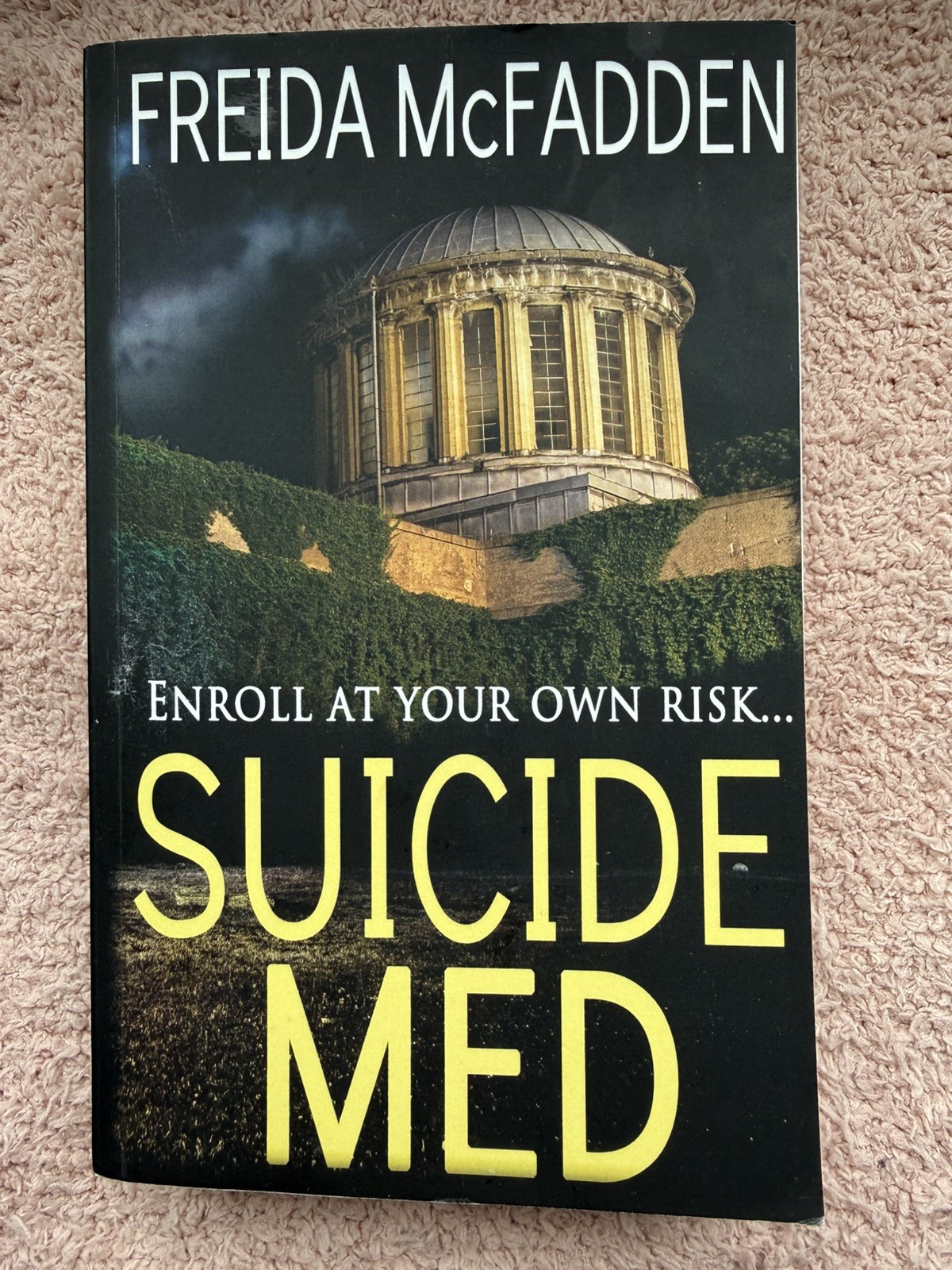 OUT OF PRINT Suicide Med by Freida McFadden – 2014