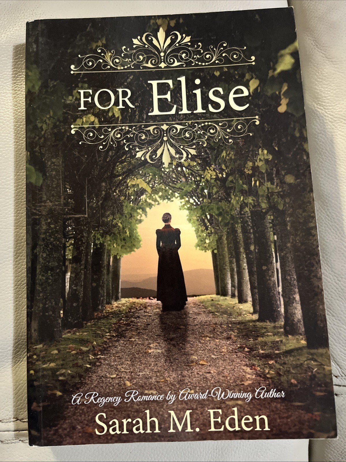 For Elise : A Regency Romance by Sarah M. Eden (Trade Paperback)