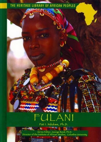 Fulani (Cameroon, Mali, Nigeria) by Pat I. Nduwke (1996, Library Binding)