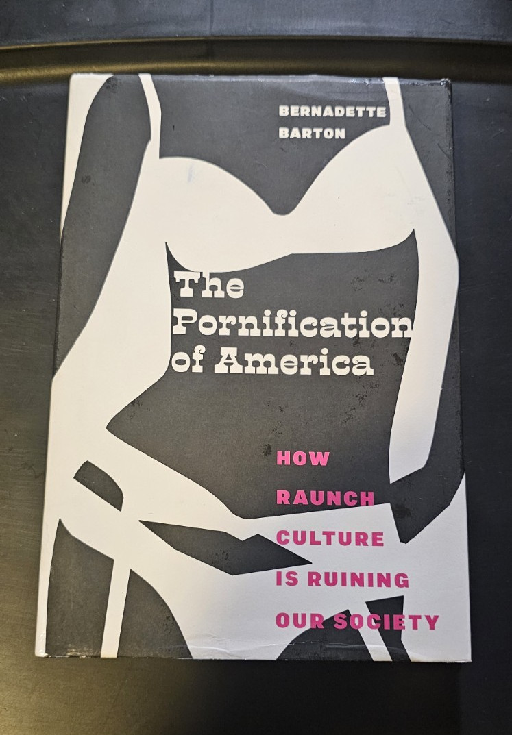 The Pornification of America (2012) Paperback Bernadette Barton NYU Press