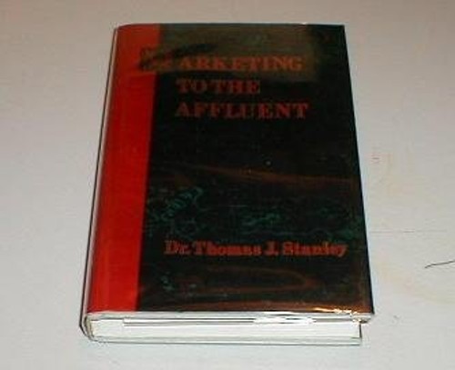 Marketing to the Affluent Hardcover Thomas J. Stanley