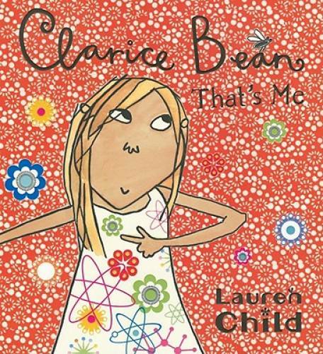 Clarice Bean, That’s Me – Paperback By Child, Lauren – GOOD