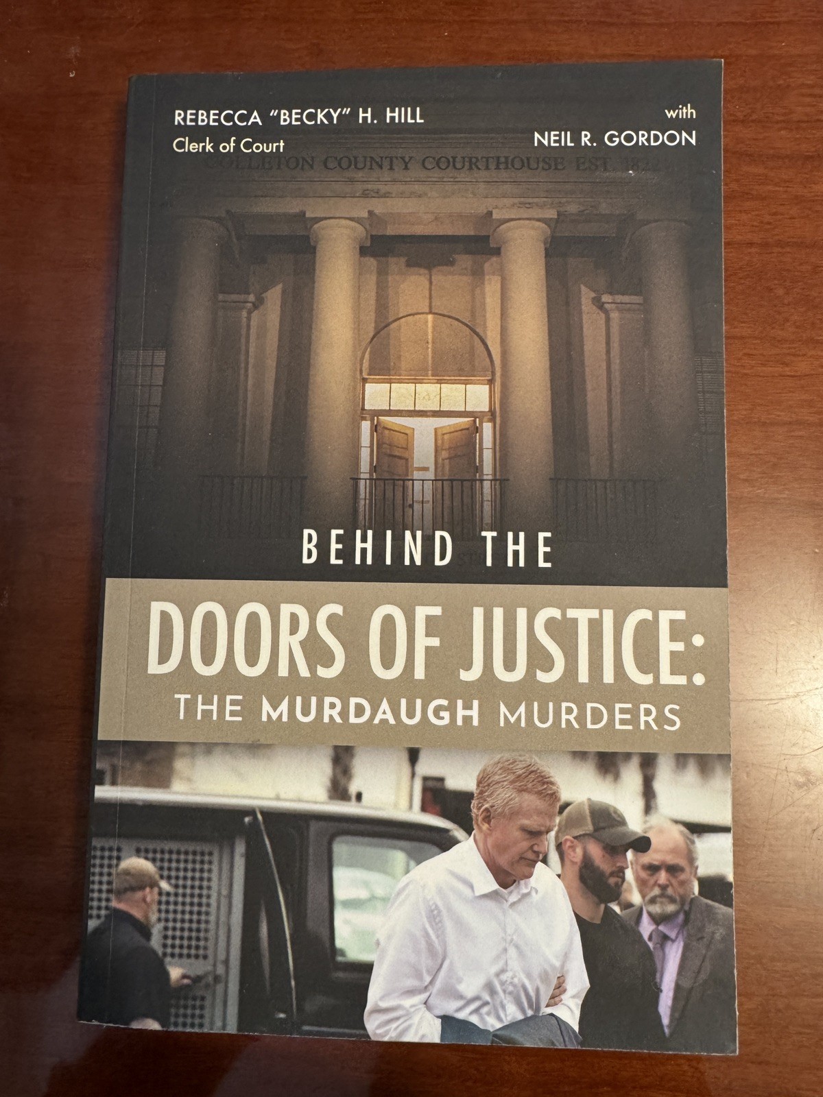 Behind the Doors of Justice: The Murdaugh Murders book by Rebecca Becky Hill