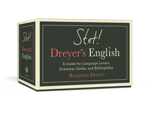 STET! Dreyer’s Game of English: A Game for Language Lovers, Grammar Geeks, and