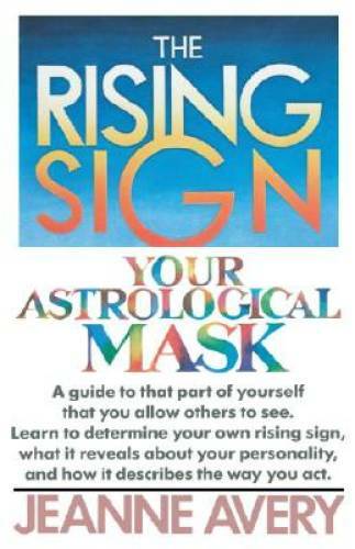 The Rising Sign: Your Astrological Mask – Paperback – ACCEPTABLE