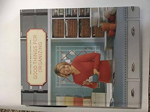 Good Things for Organizing – Hardcover By Stewart, Martha – VERY GOOD