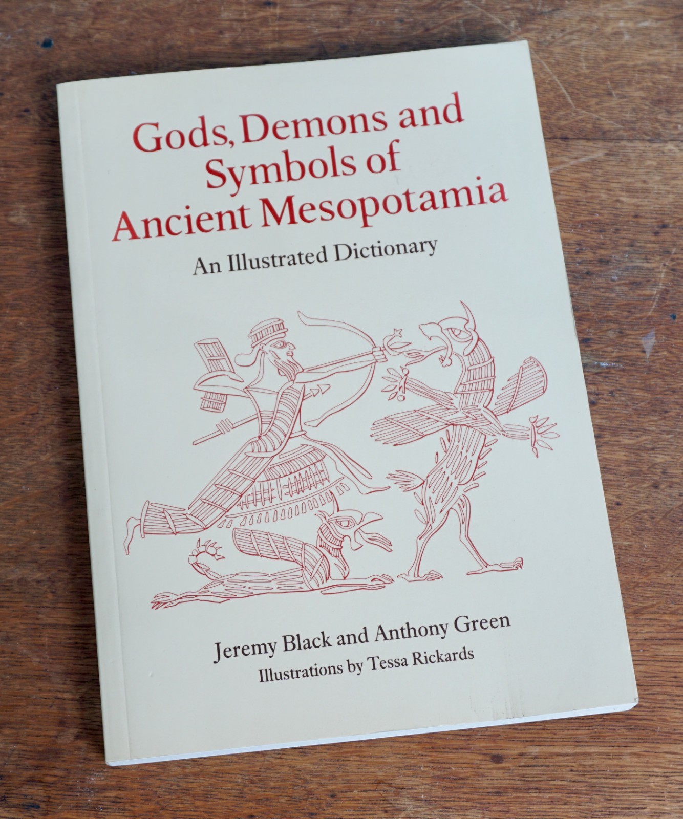Gods, Demons and Symbols of Ancient Mesopotamia: An Illustrated Dictionary. 1992