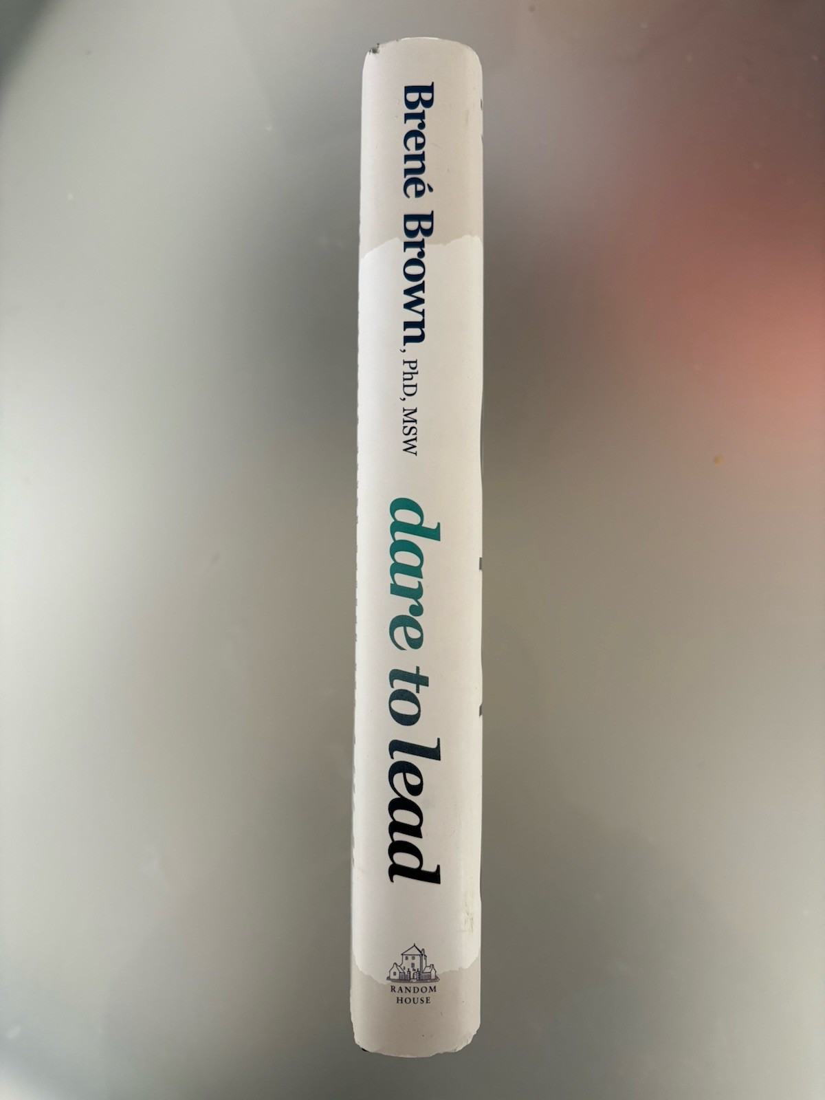 Brene Brown – Dare To Lead