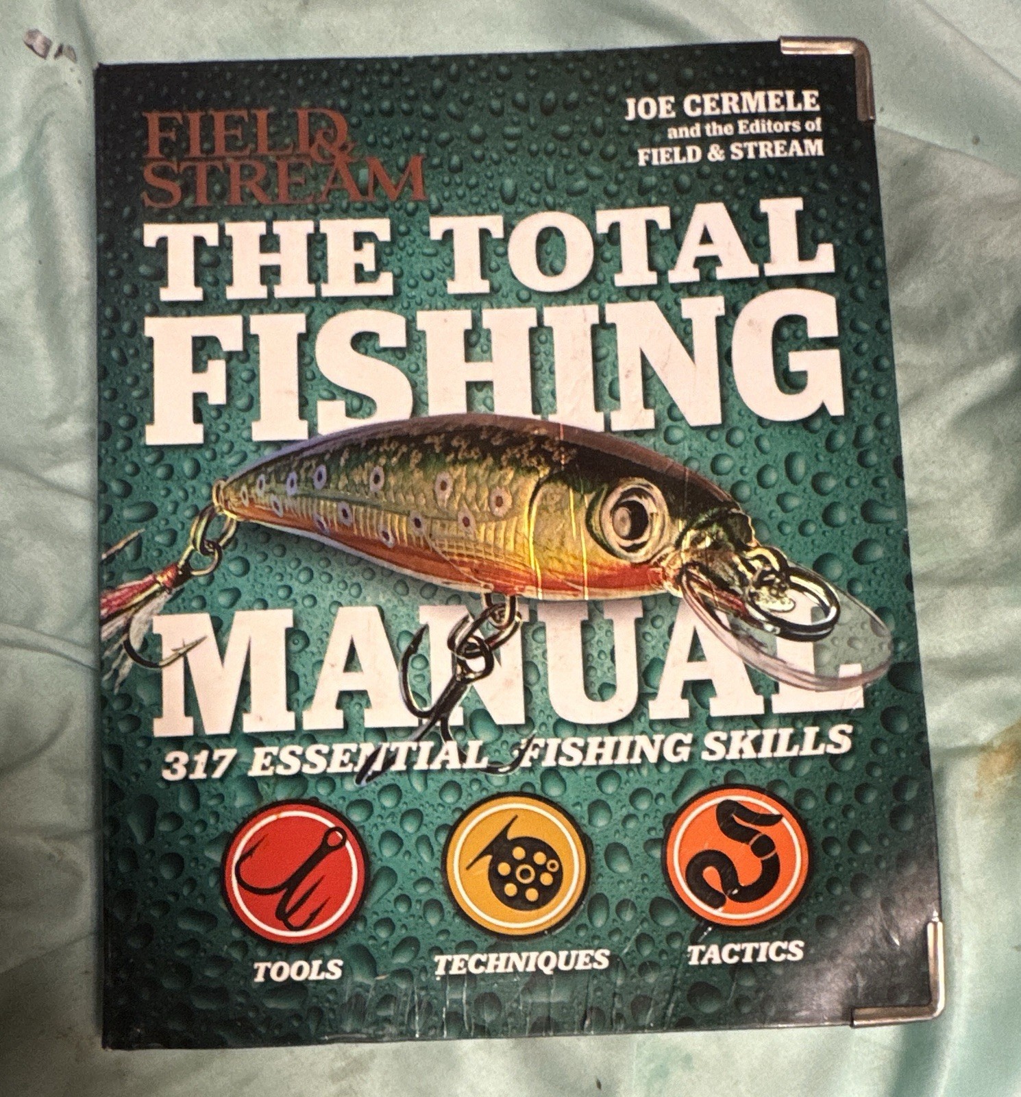 Total Fishing Manual : 317 Essential Fishing Skills by Joe Cermele 2013