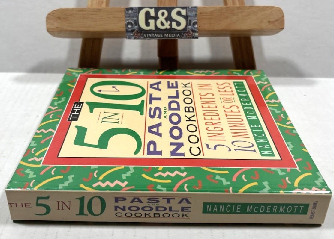 The 5 IN 10 Pasta And Noodle Cookbook by Nanci McDermott 1994 First Edition