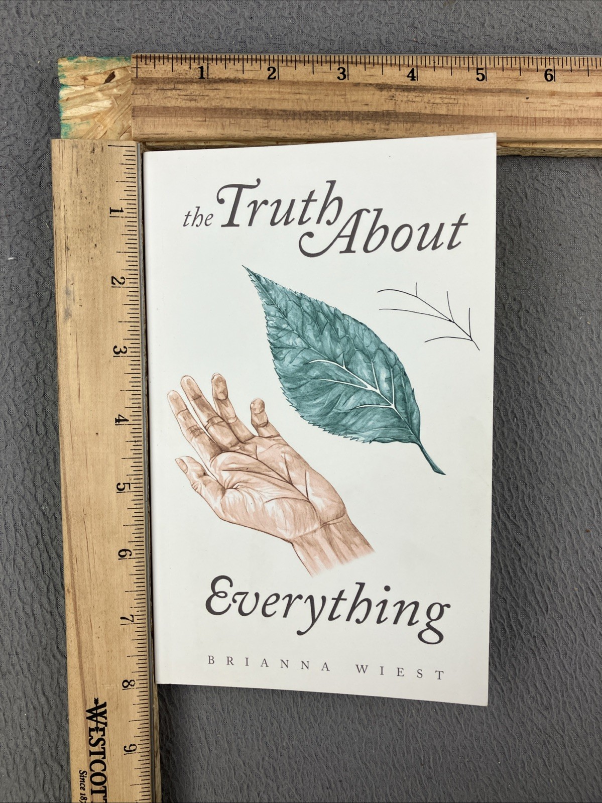 The Truth About Everything – paperback Wiest, Brianna|Catalog, Thought