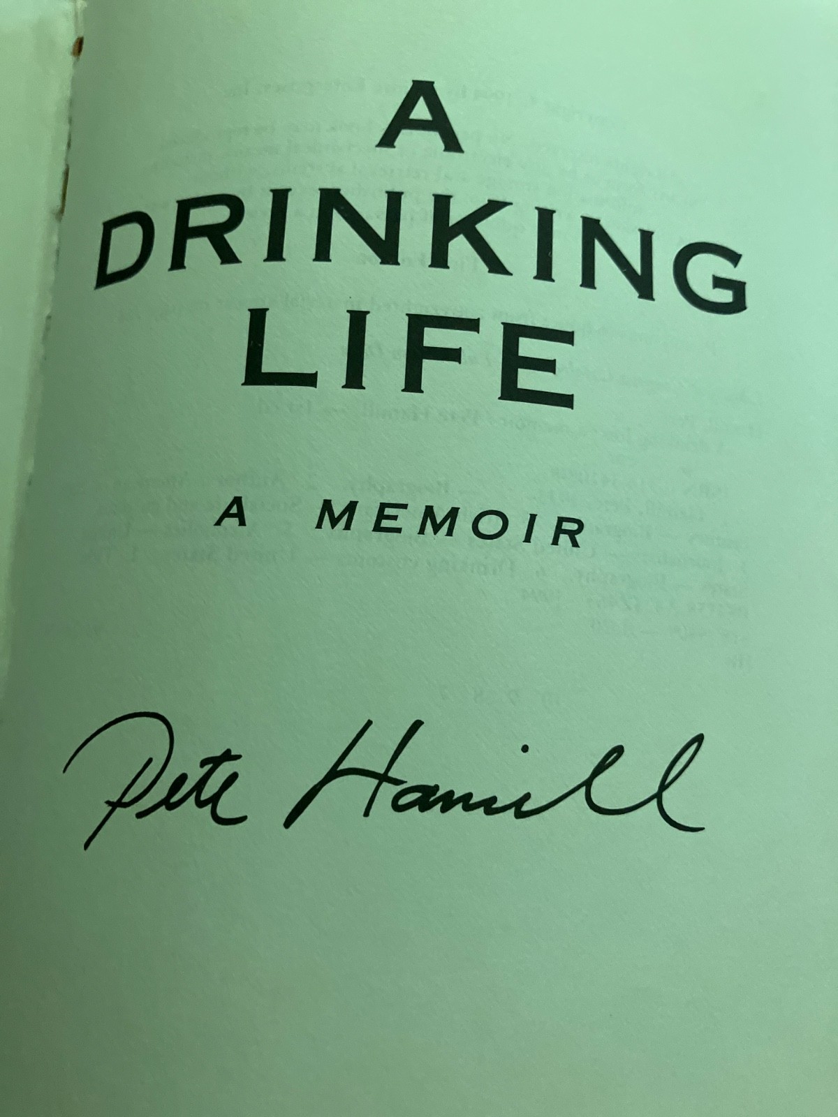 A Drinking Life, HC Book by; Pete Hamill, SGD, 1994, ex condition W/Jacket