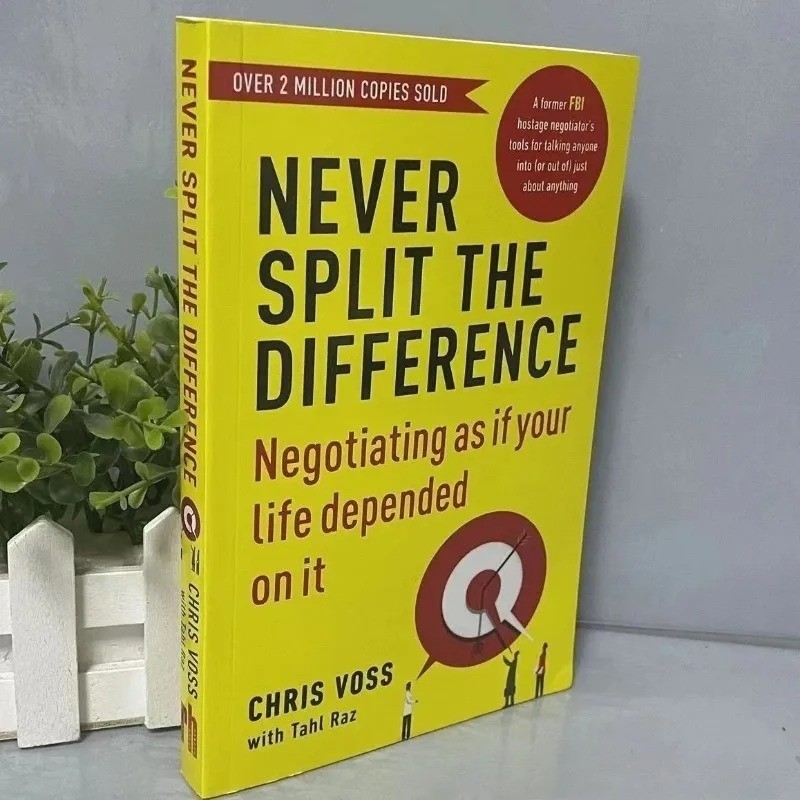 Never Split the Difference – Chris Voss