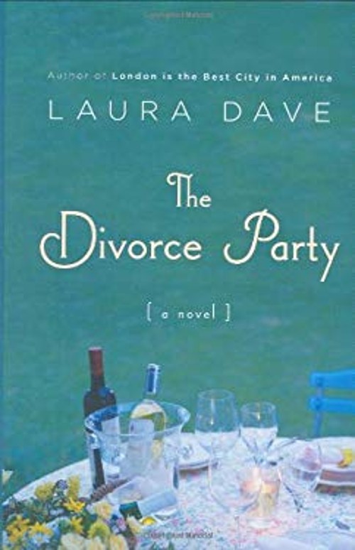 The Divorce Party Hardcover Laura Dave
