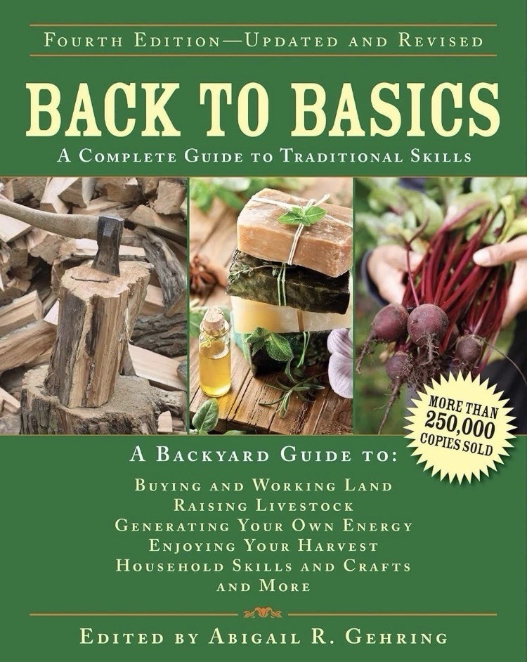 Back to Basics : A Complete Guide to Traditional Skills by Abigail Gehring…