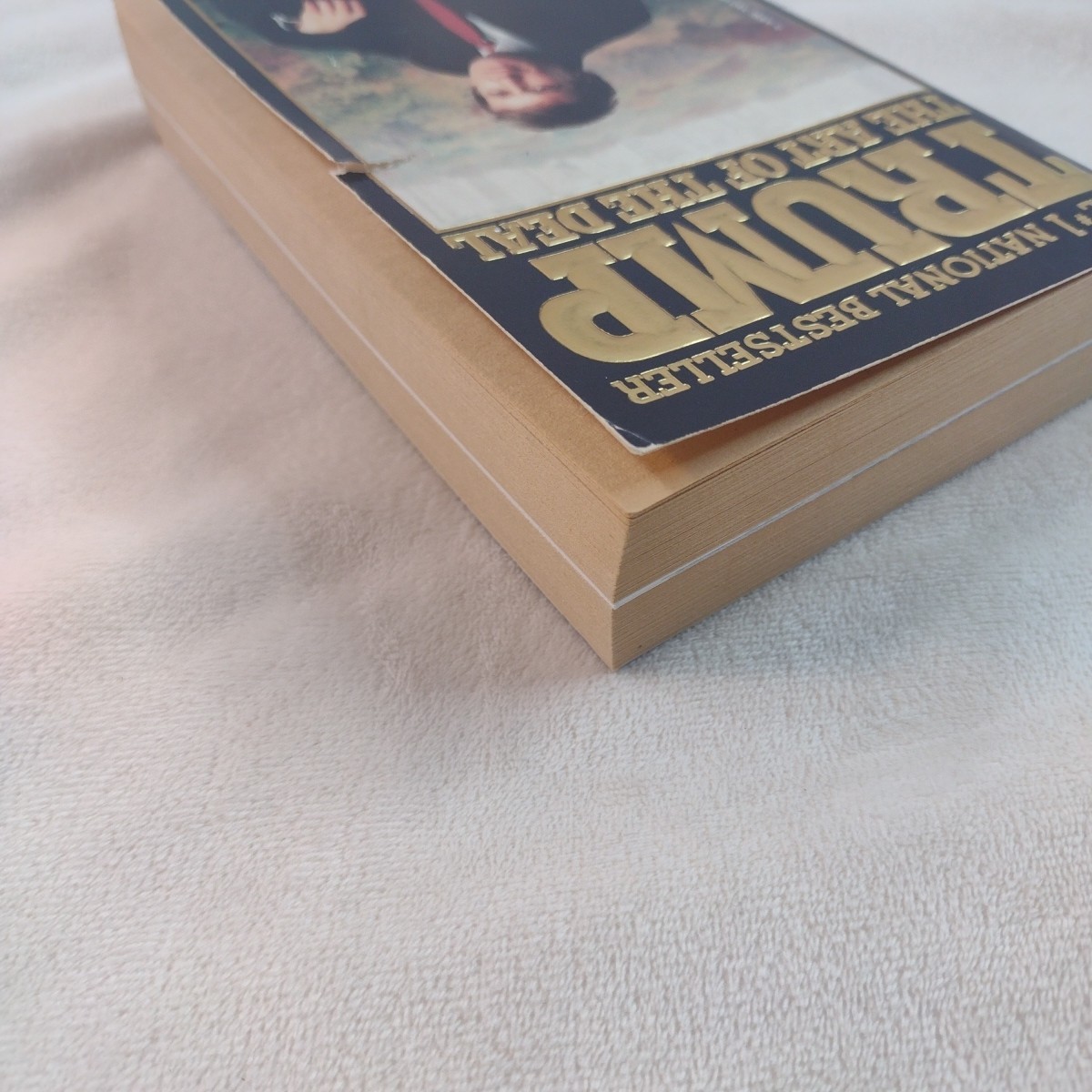 Trump: The Art of the Deal Donald J. Trump 1987 Warner Books First Printing PB