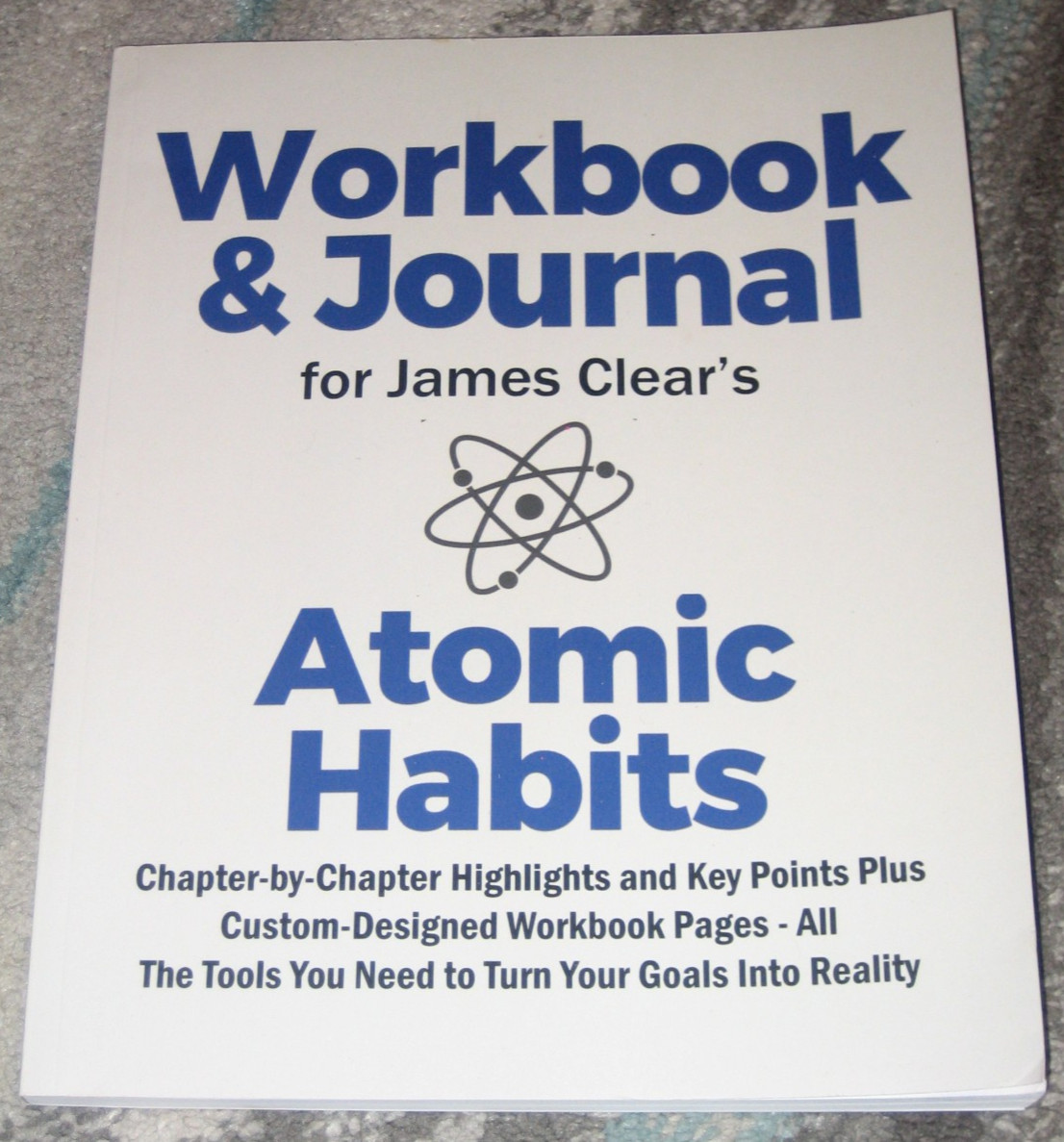 Workbook & Journal For James Clear’s Atomic Habits Paperback