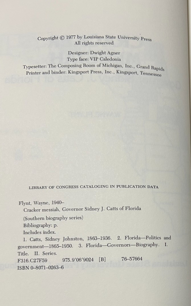 CRACKER MESSIAH Governor Sidney J. Catts Florida by 1977 1st ed Wayne J. Flynt