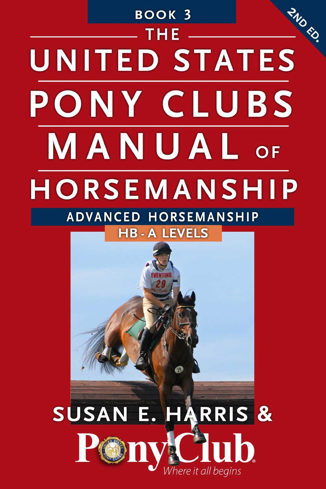 The United States Pony Clubs Manual of Horsemanship: Book 3: Advanced Horsem…