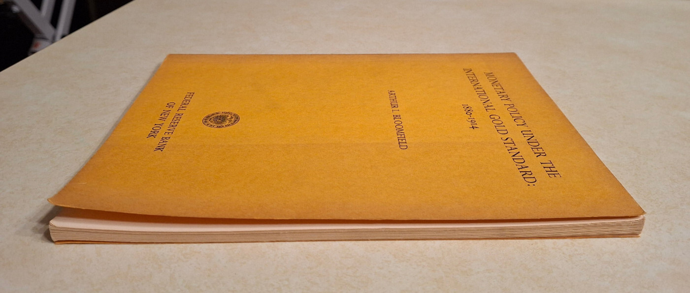Monetary Policy Under The International Gold Standard: 1880-1914 Federal Reserve