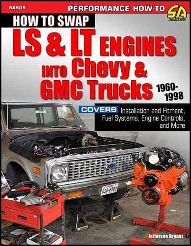SA509 How to Swap LS & LT Engines into Chevy & GMC Trucks 1960-1998 Wiring Fuel