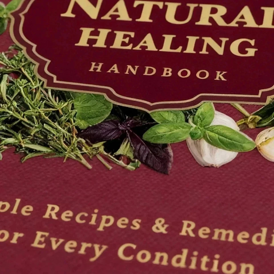 The Natural Healing Handbook Spiral Bound Guide For Herbal Remedies And NaturalT