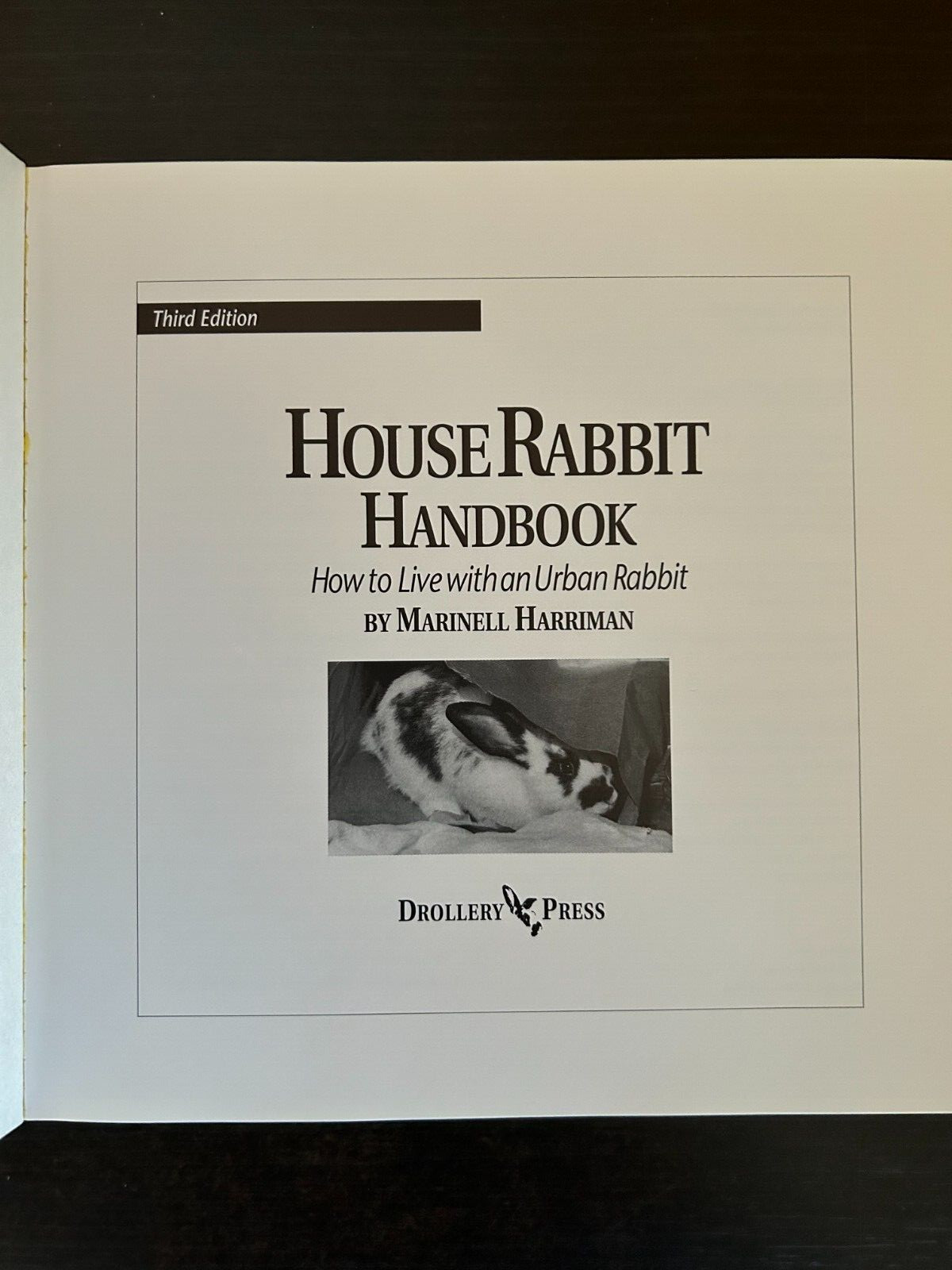 House Rabbit Handbook-How to live with an Urban Rabbit by Marinell Harriman