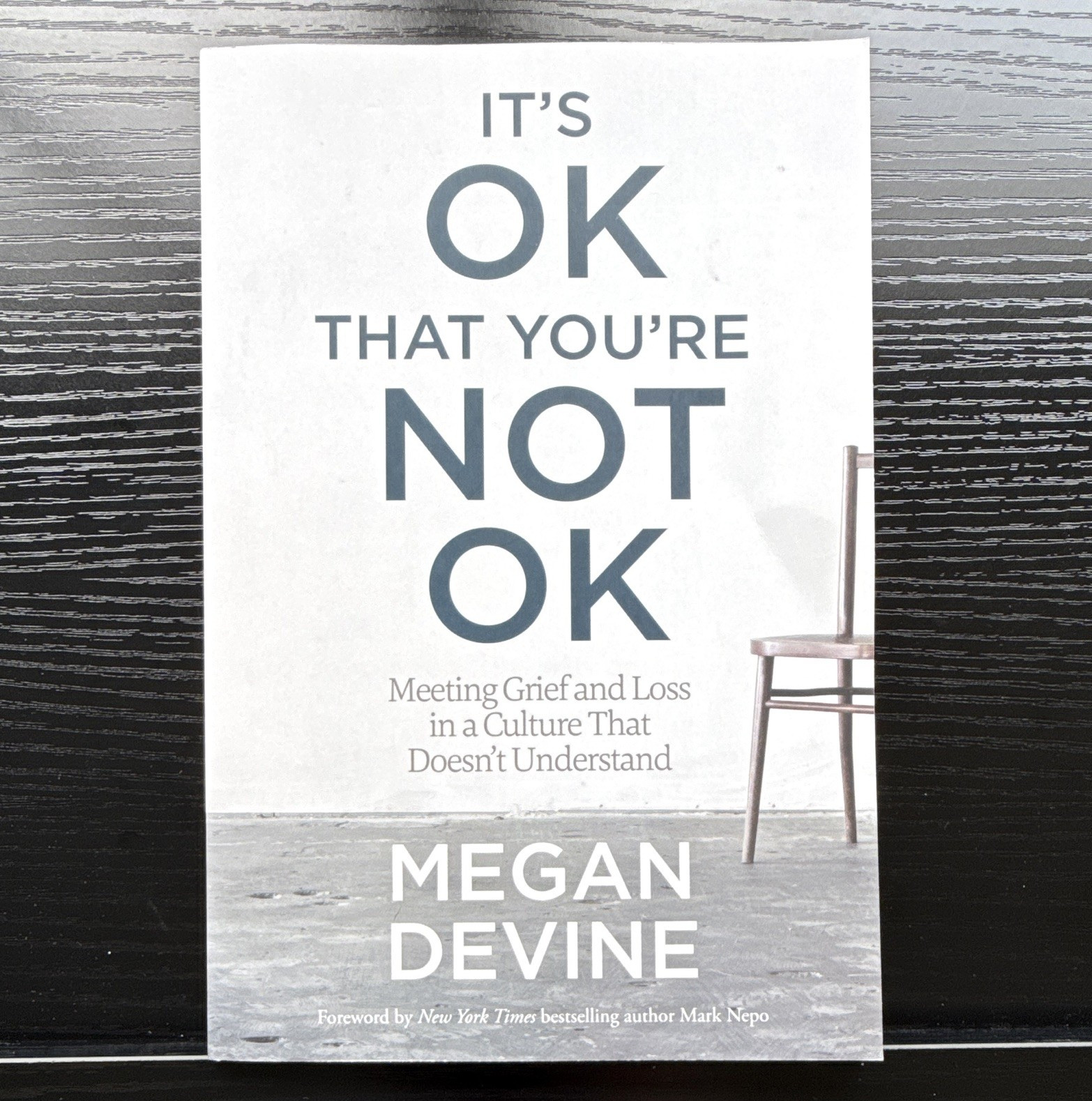 It’s OK That You’re Not OK: Meeting Grief & Loss, paperback