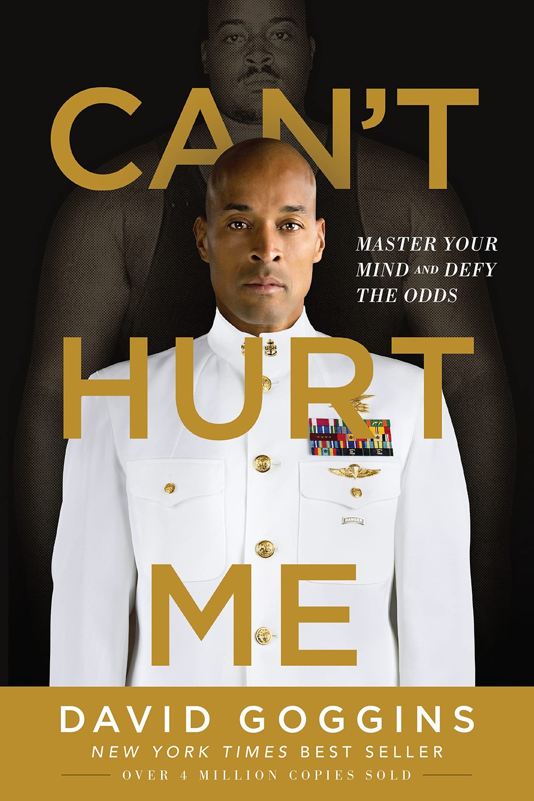 Can’t Hurt Me: Master Your Mind and Defy the Odds