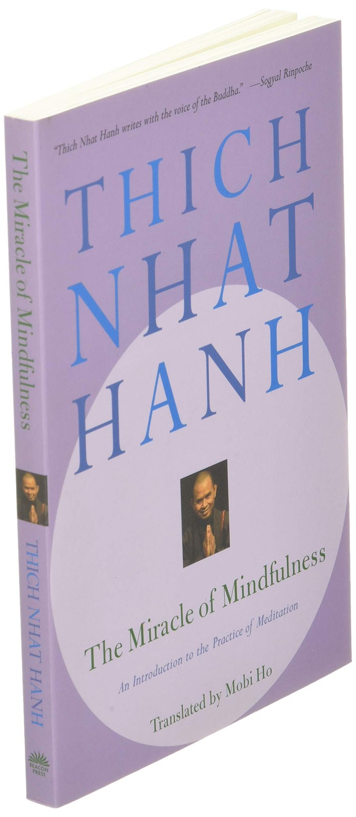 The Miracle of Mindfulness: An Introduction to the Practice of Meditation, Thich