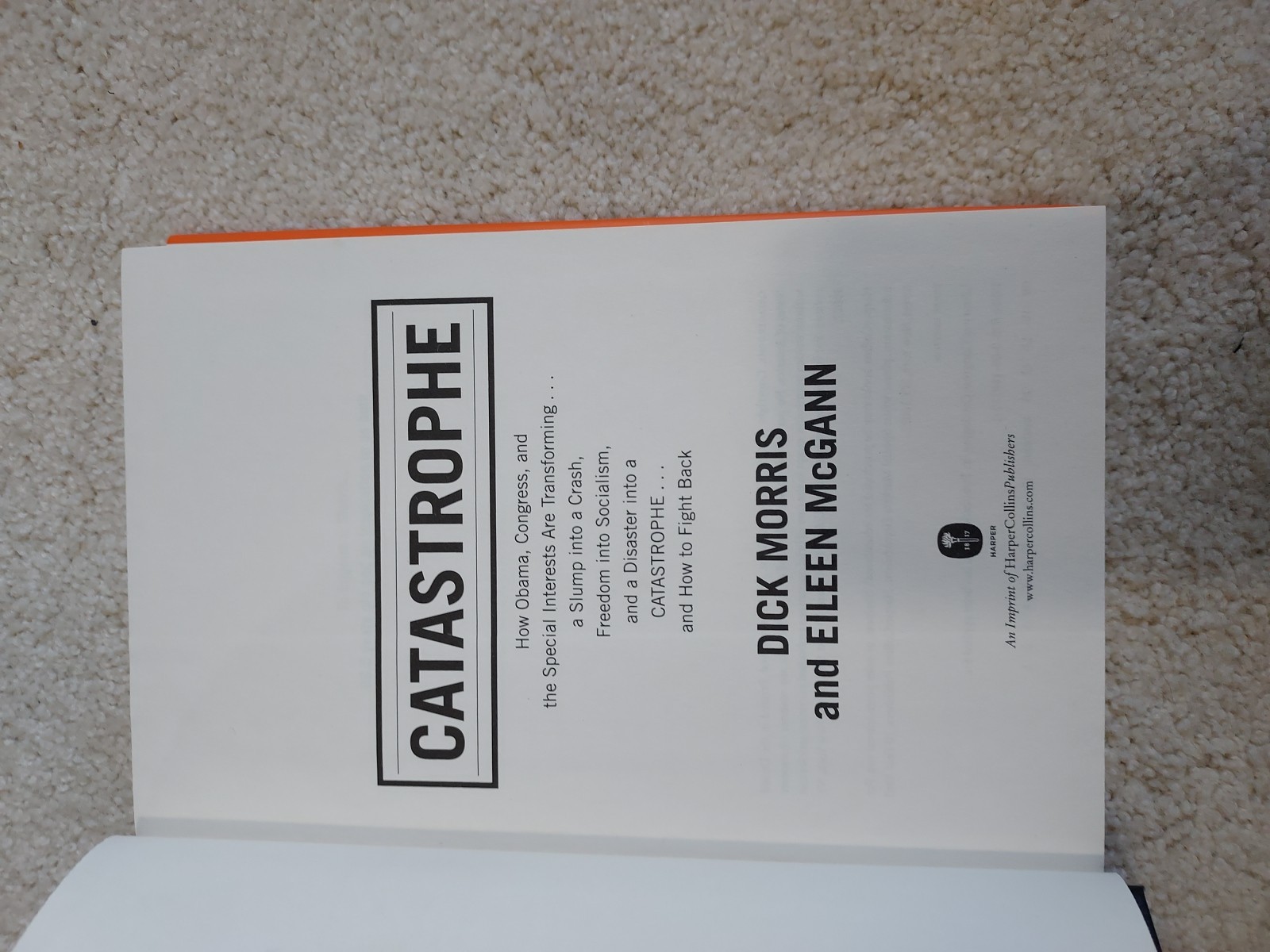 Catastrophe by Dick Morris First Edition 2009 Hardcover