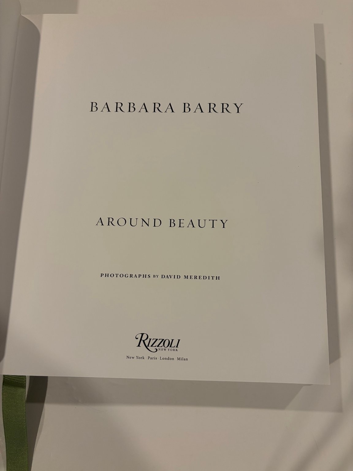 Barbara Barry Around Beauty 2012 First Edition Signed Interior Design Rizzoli