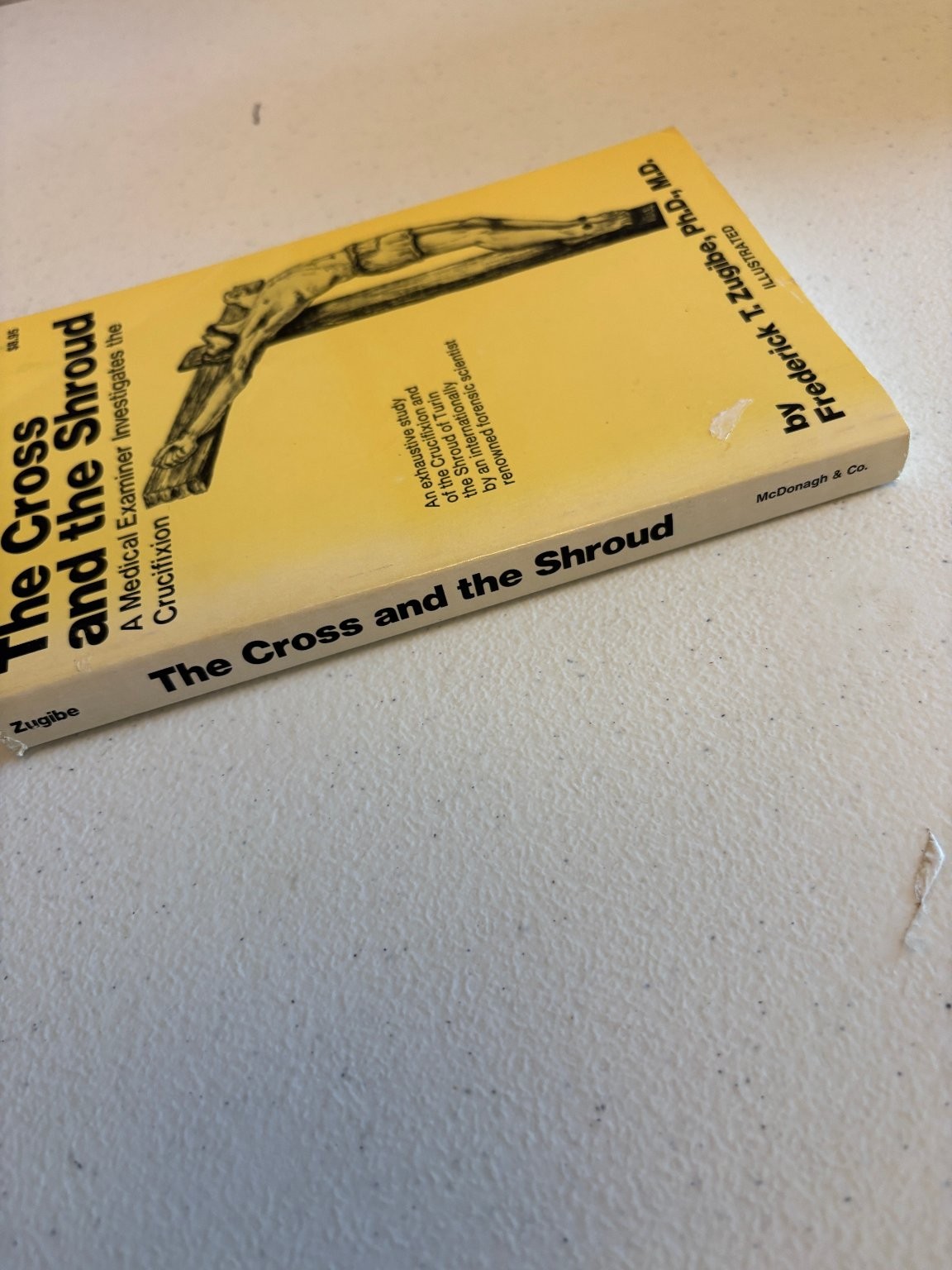 The Cross and the Shroud Zugibe 1981 First Edition Illustrated Forensic Science