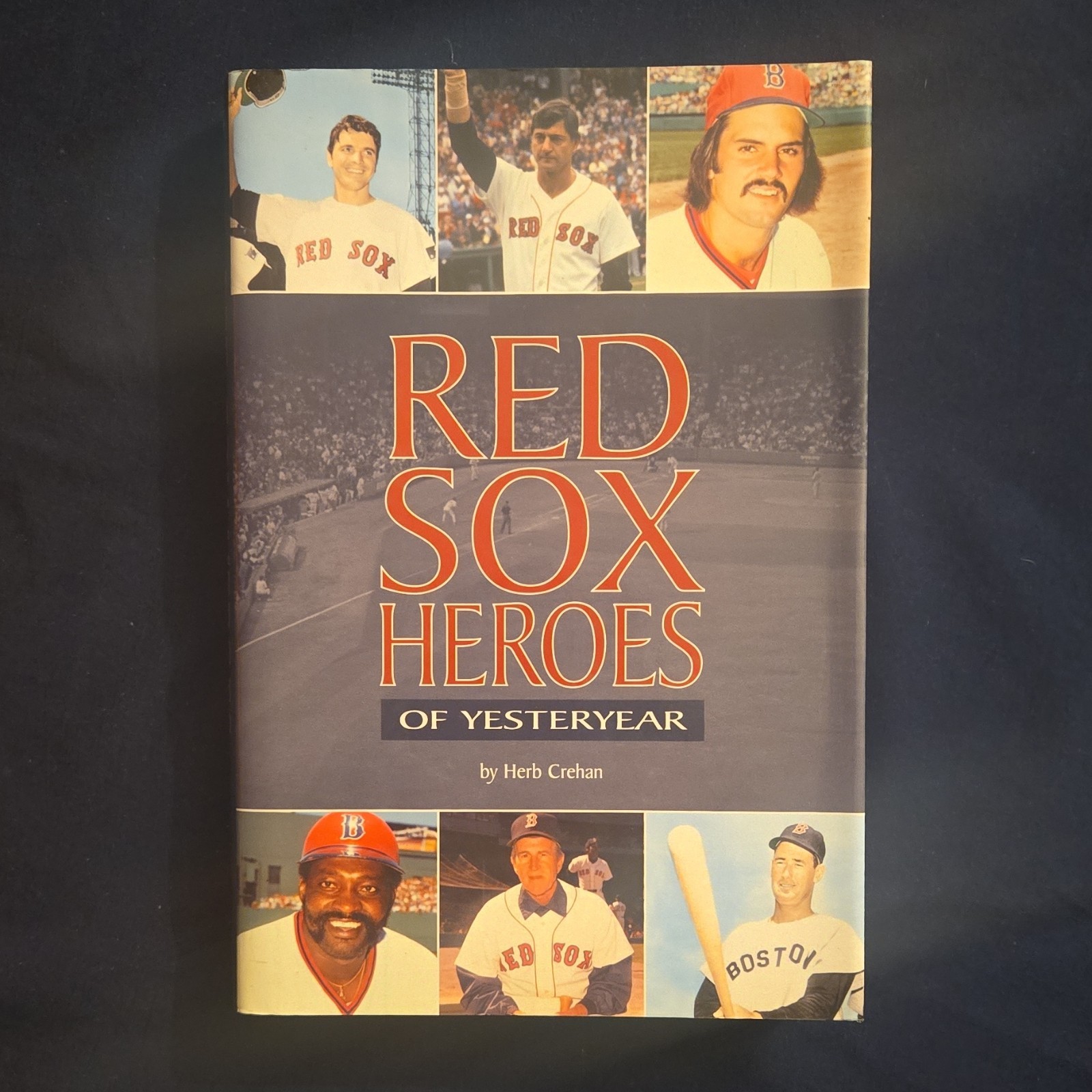 Red Sox Heroes of Yesteryear by Herb Crehan Signed Hardcover Baseball Book