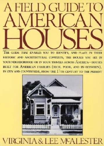 A Field Guide to American Houses – Paperback – GOOD