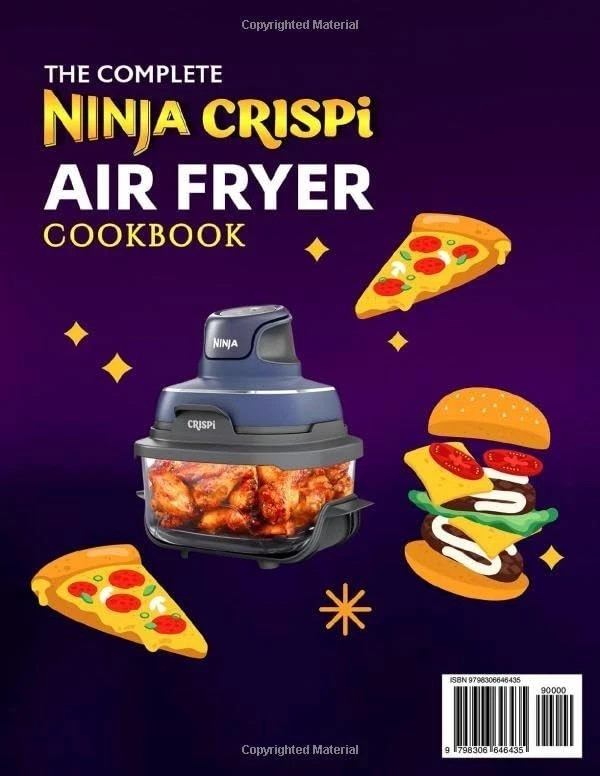 The Complete Ninja Crispi Air Fryer Cookbook: An Ultimate Ninja Crispi Guide wit