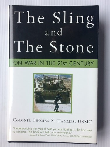 The Sling and the Stone: On War in the 21st Century (Zenith Military Classics) b