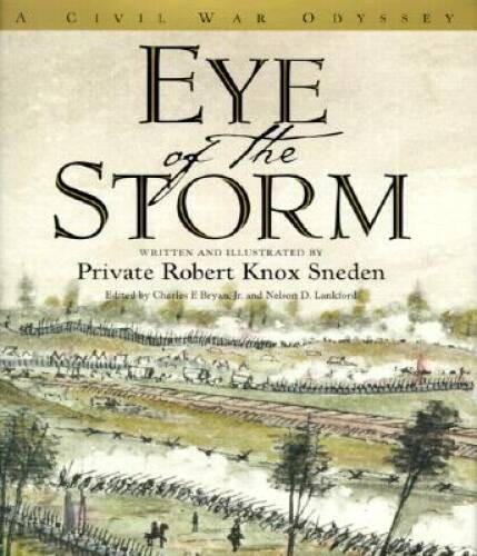 Eye Of The Storm: A Civil War Odyssey – Hardcover – VERY GOOD