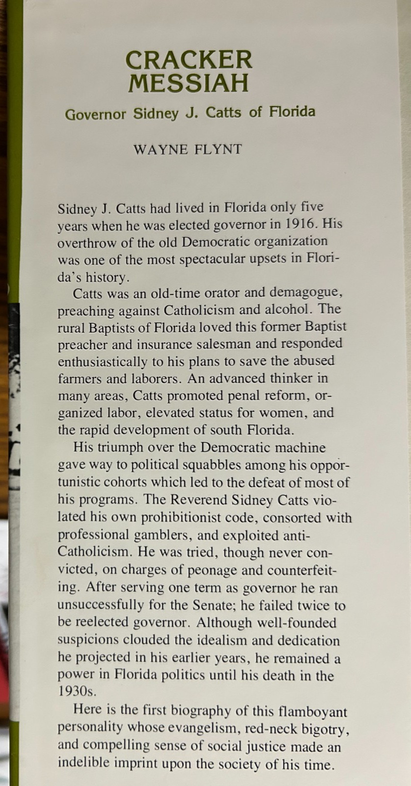 CRACKER MESSIAH Governor Sidney J. Catts Florida by 1977 1st ed Wayne J. Flynt