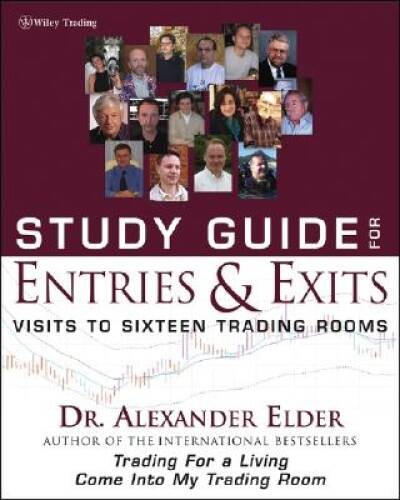 Study Guide for Entries and Exits: Visits to 16 Trading Rooms – Paperback – GOOD