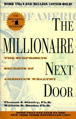 The Millionaire Next Door by Thomas J. Stanley; William D. Danko