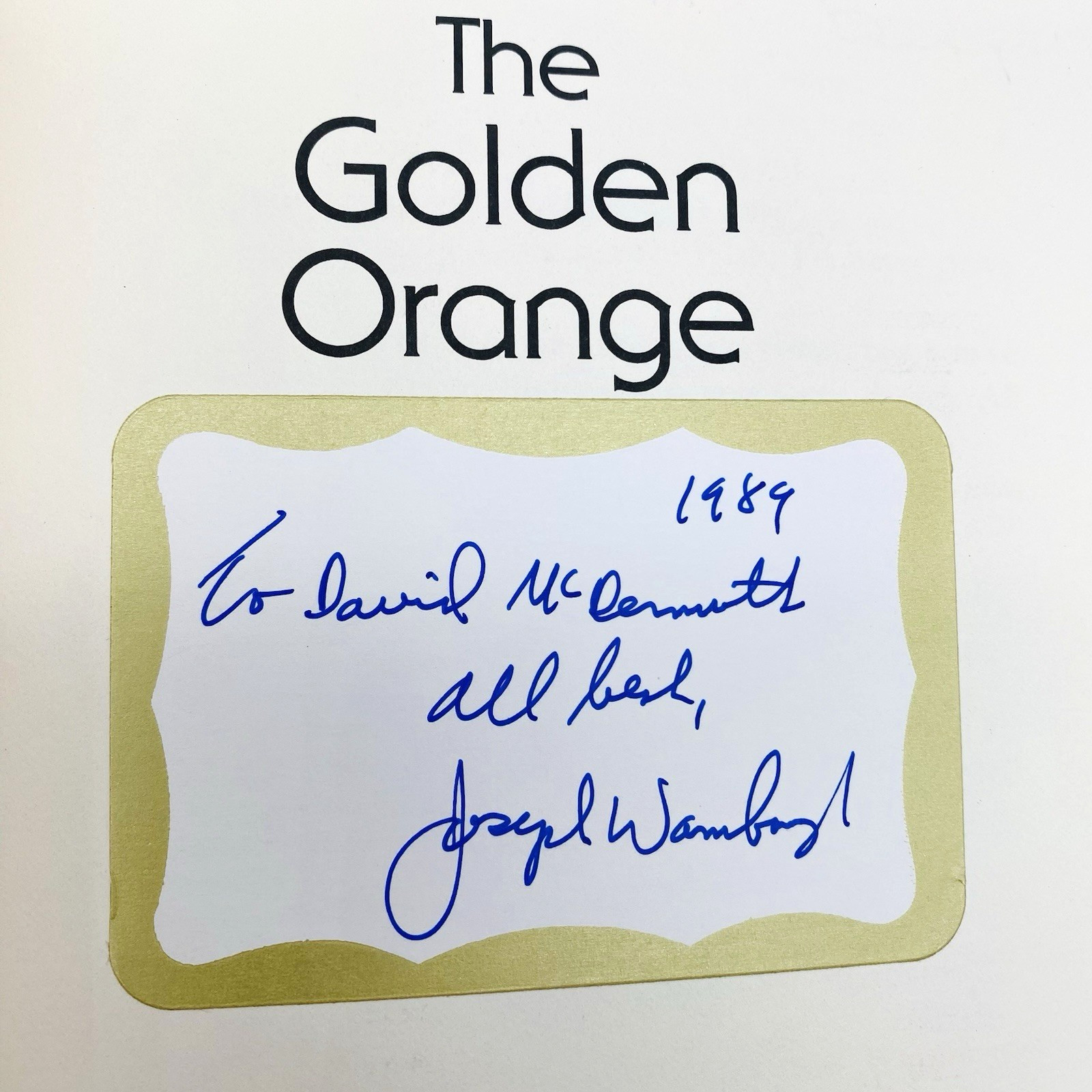 SIGNED The Golden Orange Joseph Wambaugh 1st Ed 1st Print Hardcover DJ