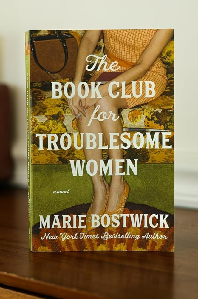 The Book Club for Troublesome Women: A Novel by Marie Bostwick, Paperback
