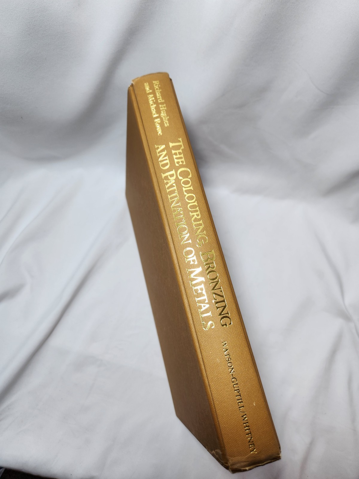 The Colouring, Bronzing and Patination of Metals – Hardcover